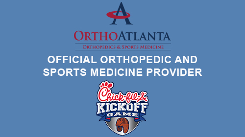 Official Orthopedic and Sports Medicine Provider of the Chick-fil-A Kickoff Game Official Orthopedic and Sports Medicine Provider of the Chick-fil-A Kickoff Game